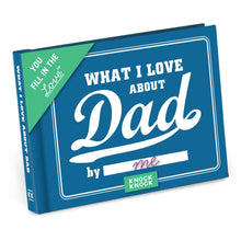 Load image into Gallery viewer, What I Love about Dad Fill in the Love Gift Book
