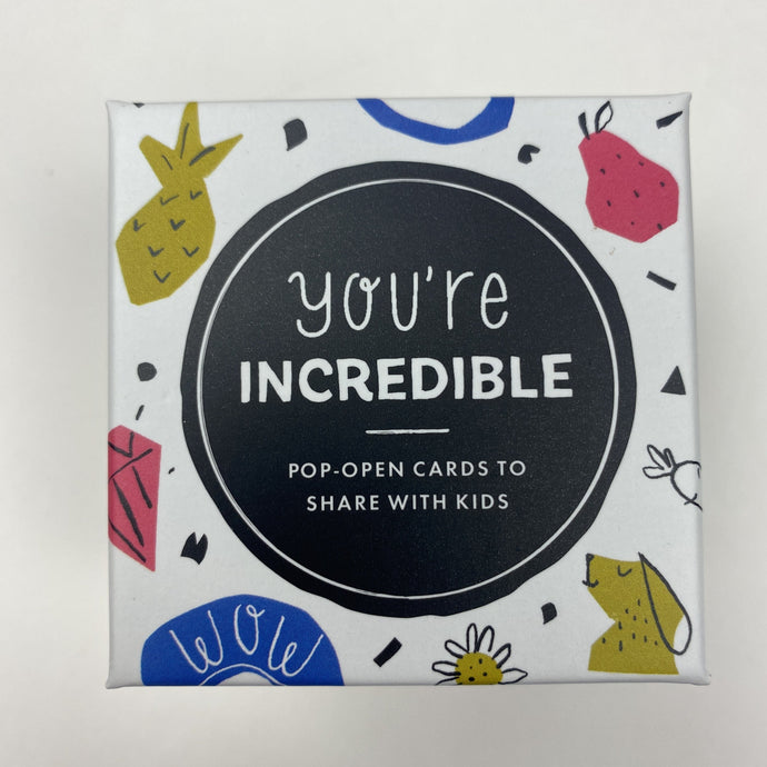 You're Incredible - Pop-Open Cards For Kids